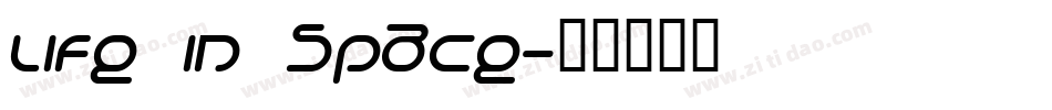 Life in Space字体转换